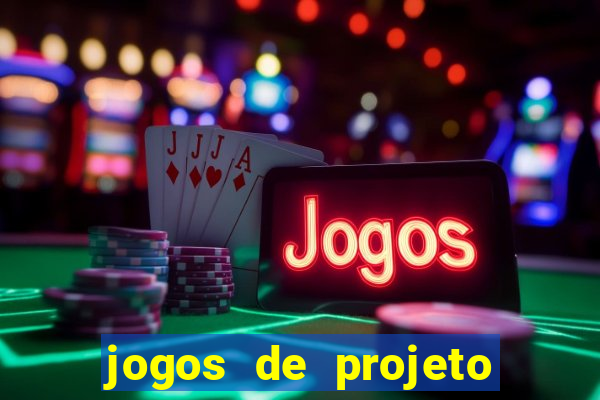 jogos de projeto de vida